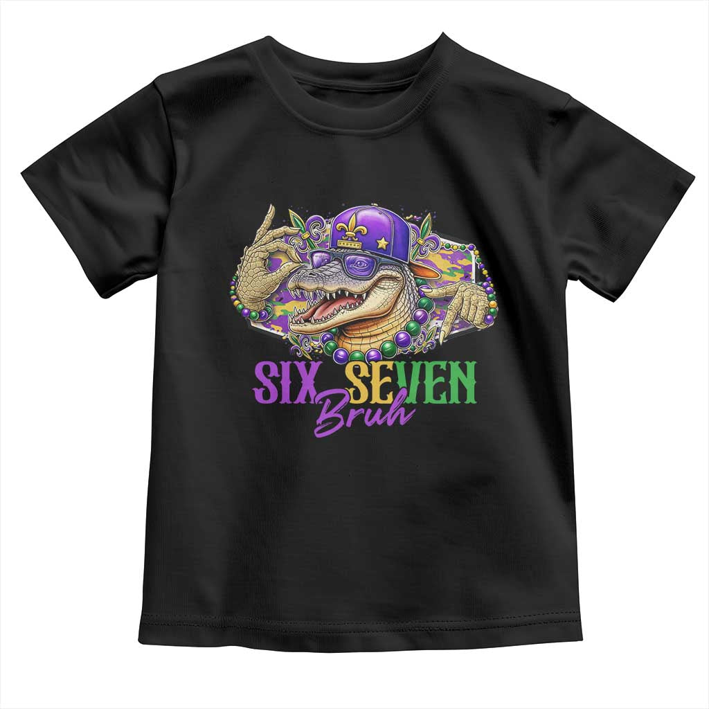 Funny Mardi Gras Six Seven Bruh Toddler T Shirt 67 Meme Mardigator Alligator TS11 Black Print Your Wear