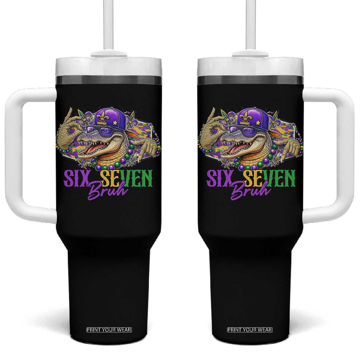 Funny Mardi Gras Six Seven Bruh Tumbler With Handle 67 Meme Mardigator Alligator TS11 One Size: 40 oz Black Print Your Wear