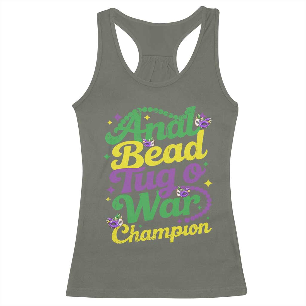 Funny Anal Bead Tug O War Mardi Gras Racerback Tank Top Fat Tuesday Carnival Adult Humor TS11 Military Green Print Your Wear