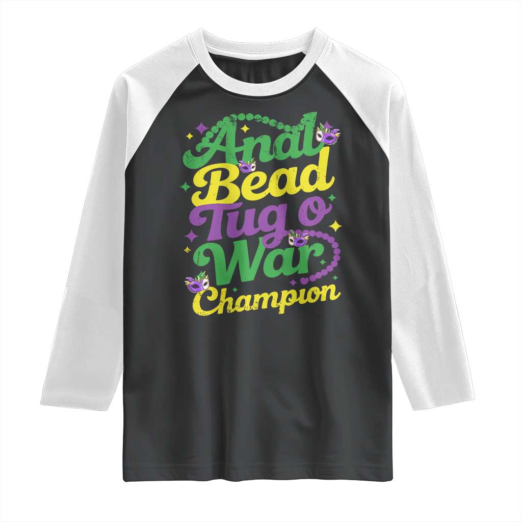 Funny Anal Bead Tug O War Mardi Gras Raglan Shirt Fat Tuesday Carnival Adult Humor TS11 Black White Print Your Wear
