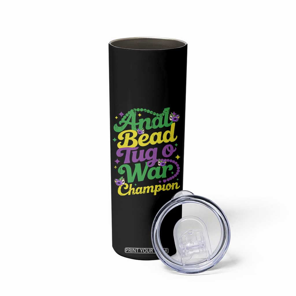 Funny Anal Bead Tug O War Mardi Gras Skinny Tumbler Fat Tuesday Carnival Adult Humor TS11 Print Your Wear