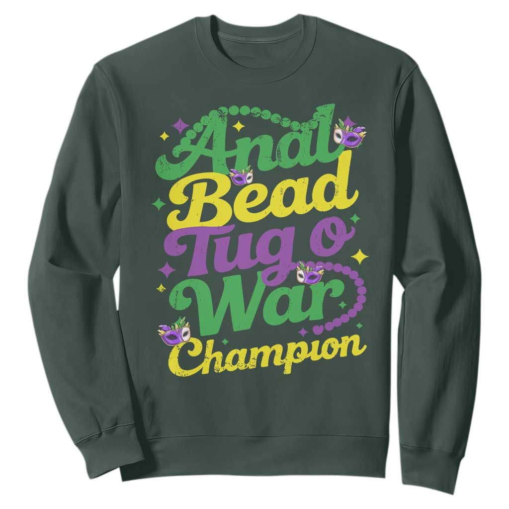 Funny Anal Bead Tug O War Mardi Gras Sweatshirt Fat Tuesday Carnival Adult Humor TS11 Dark Forest Green Print Your Wear