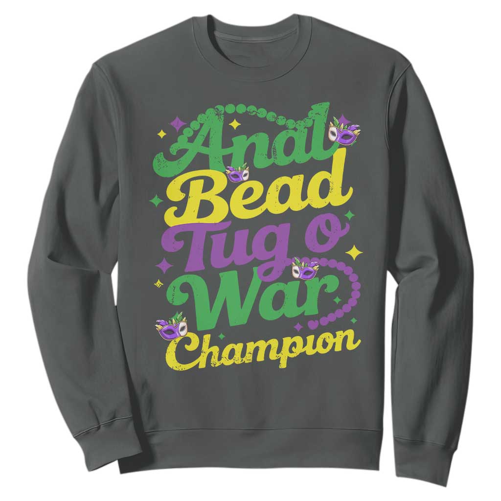 Funny Anal Bead Tug O War Mardi Gras Sweatshirt Fat Tuesday Carnival Adult Humor TS11 Dark Heather Print Your Wear