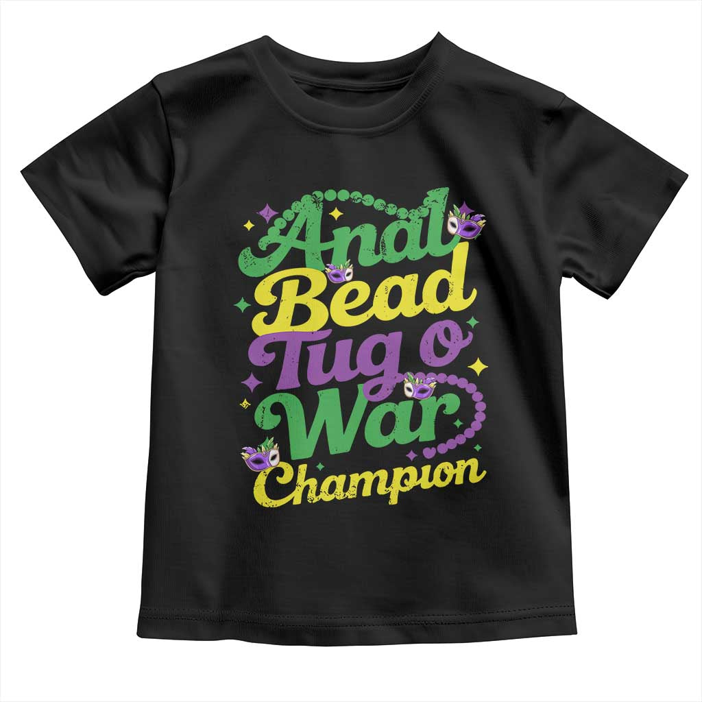 Funny Anal Bead Tug O War Mardi Gras Toddler T Shirt Fat Tuesday Carnival Adult Humor TS11 Black Print Your Wear
