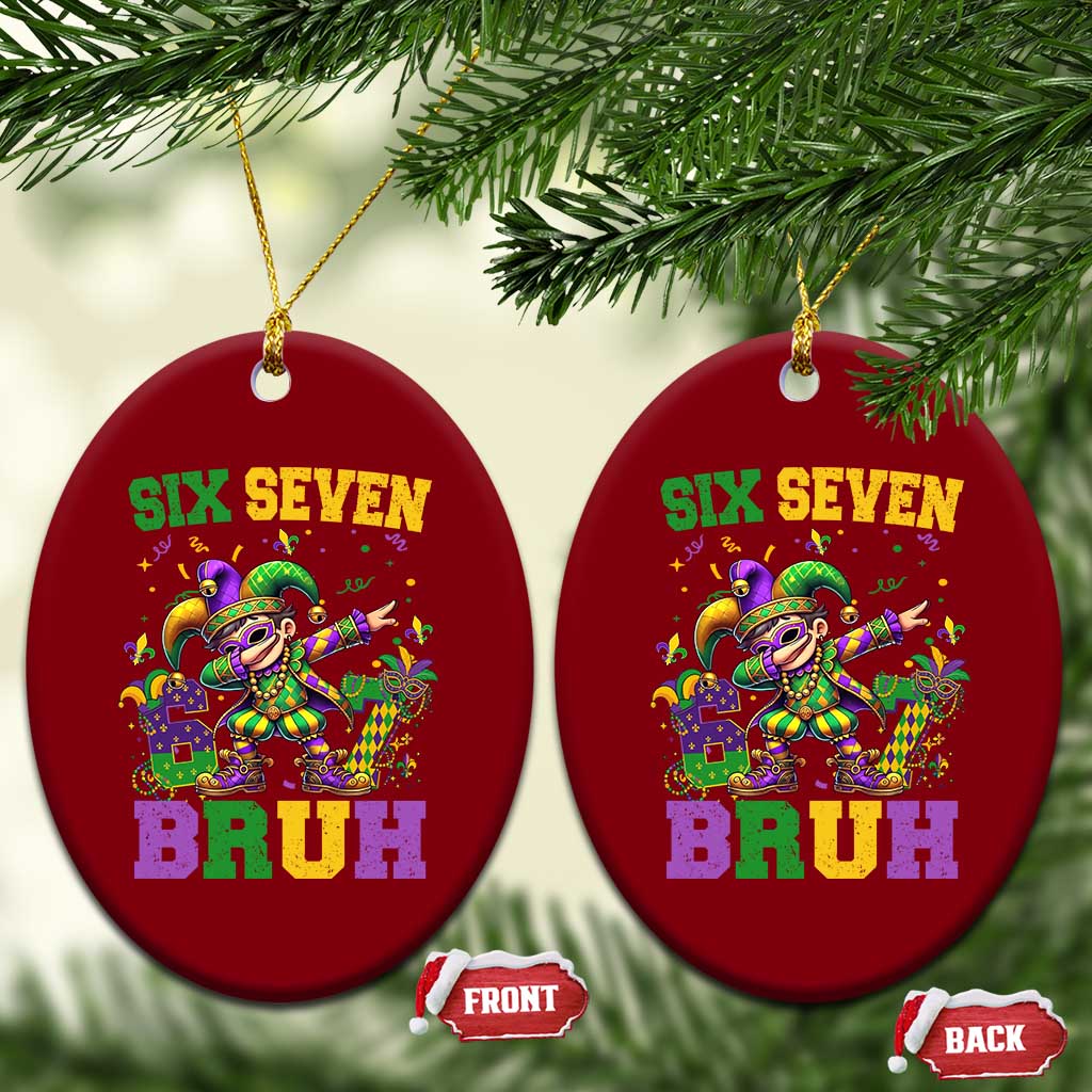 Funny 67 Mardi Gras Ceramic Ornament Six Seven Bruh Dabbing Jester TS11 Print Your Wear
