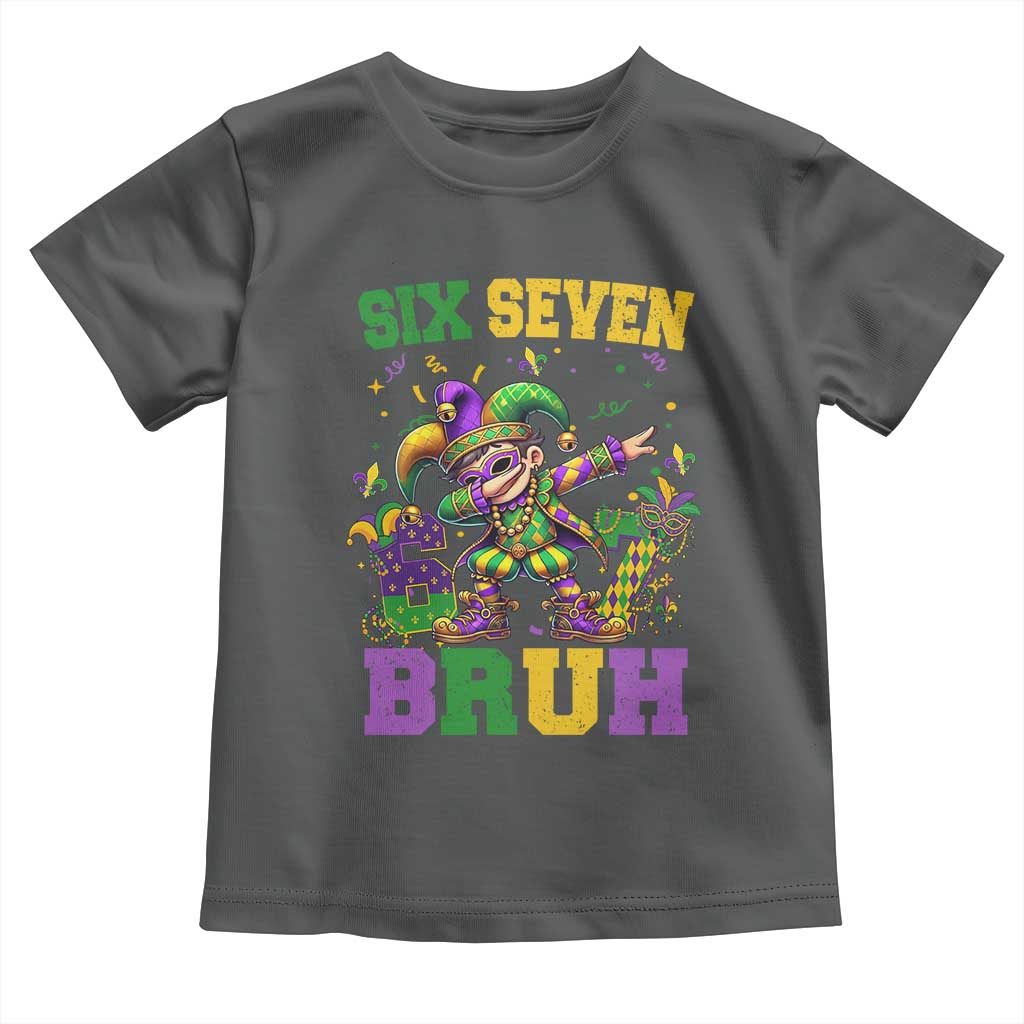 Funny 67 Mardi Gras Toddler T Shirt Six Seven Bruh Dabbing Jester TS11 Dark Heather Print Your Wear