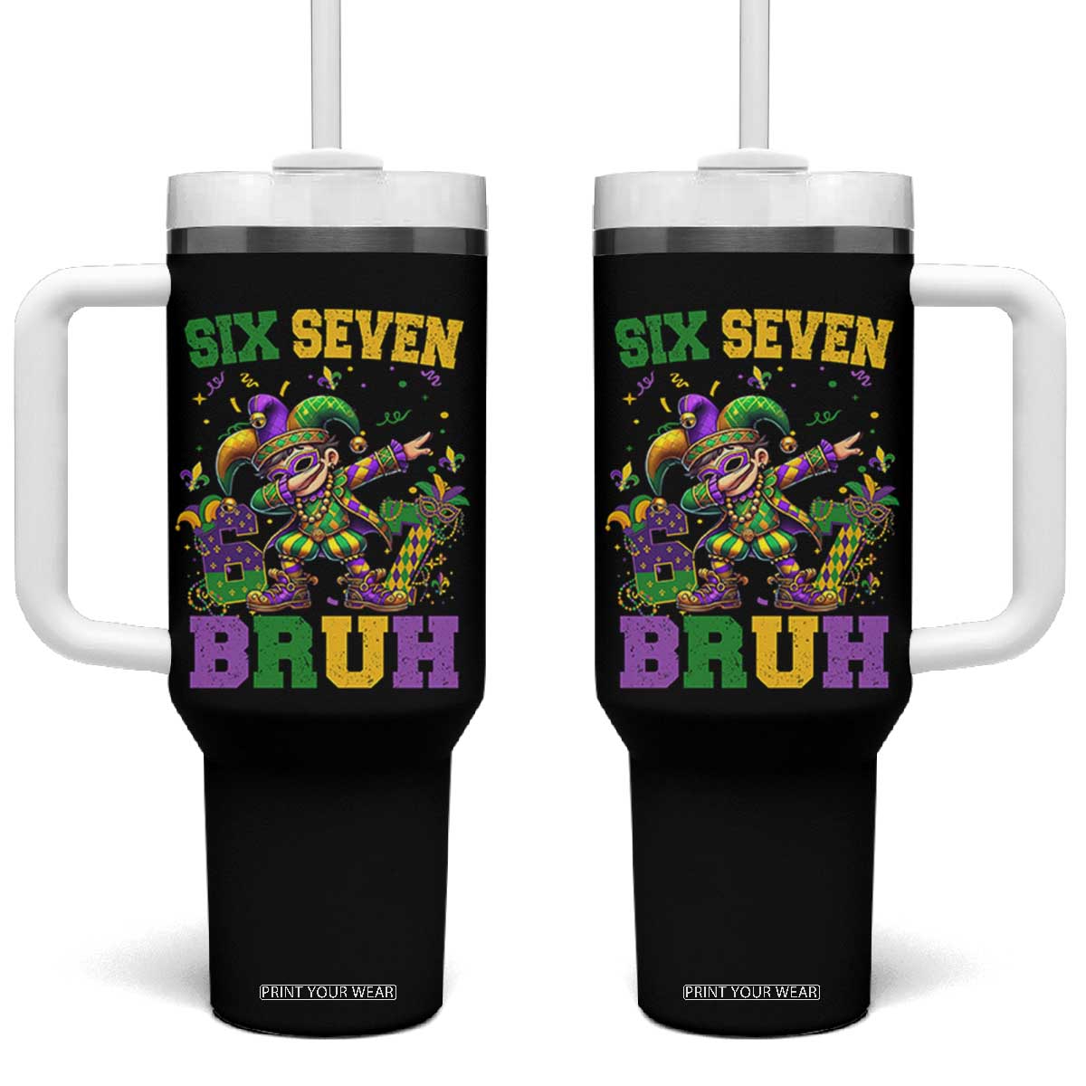 Funny 67 Mardi Gras Tumbler With Handle Six Seven Bruh Dabbing Jester TS11 One Size: 40 oz Black Print Your Wear