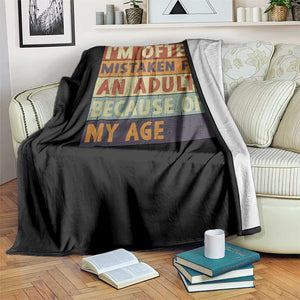 Funny I Am Often Mistaken For An Adult Because Of My Age Throw Blanket TS11 Print Your Wear