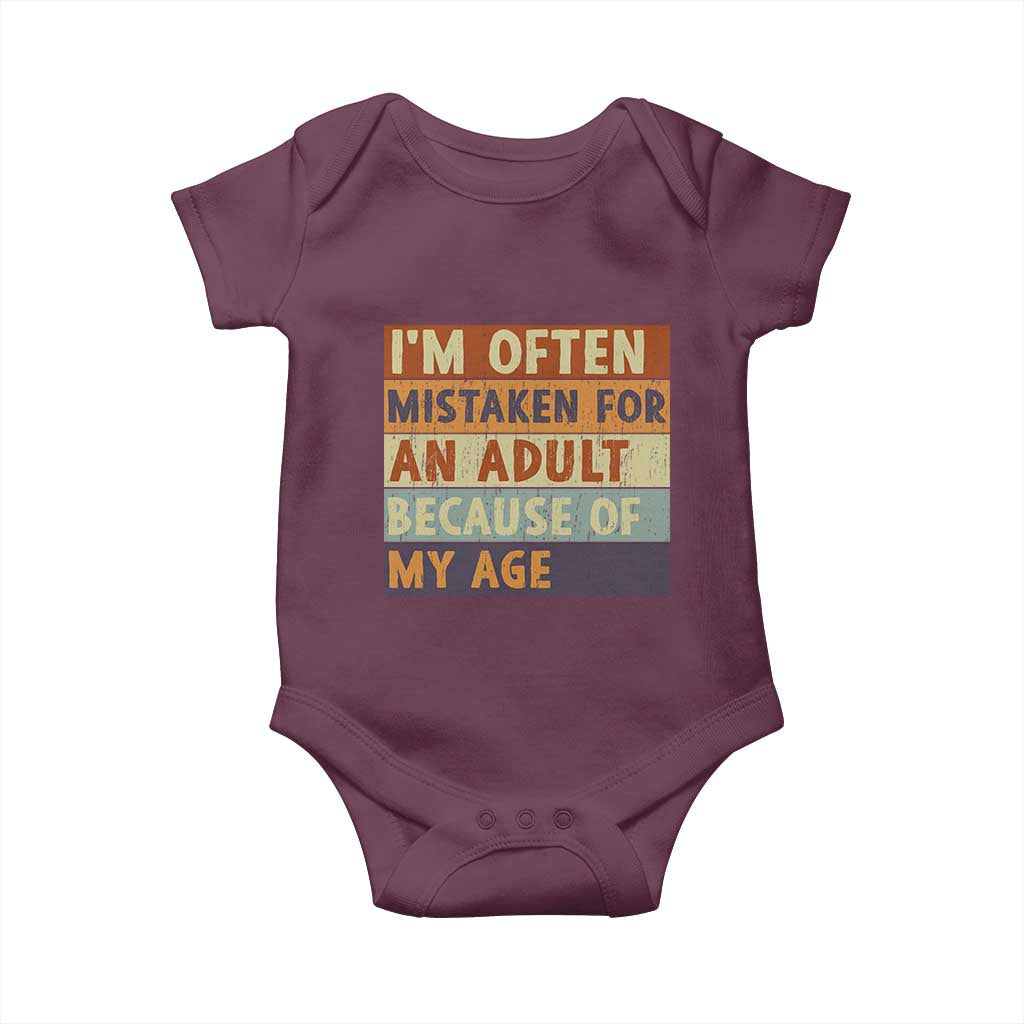 Funny I Am Often Mistaken For An Adult Because Of My Age Baby Onesie TS11 Maroon Print Your Wear