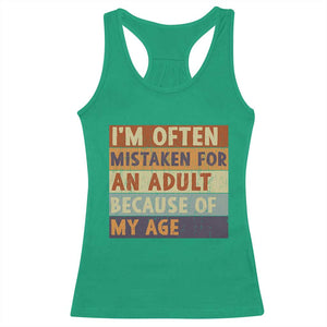 Funny I Am Often Mistaken For An Adult Because Of My Age Racerback Tank Top TS11 Irish Green Print Your Wear