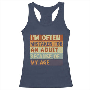 Funny I Am Often Mistaken For An Adult Because Of My Age Racerback Tank Top TS11 Navy Print Your Wear