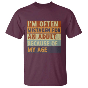 Funny I Am Often Mistaken For An Adult Because Of My Age T Shirt TS11 Maroon Print Your Wear