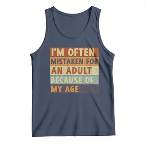 Funny I Am Often Mistaken For An Adult Because Of My Age Tank Top TS11 Navy Print Your Wear