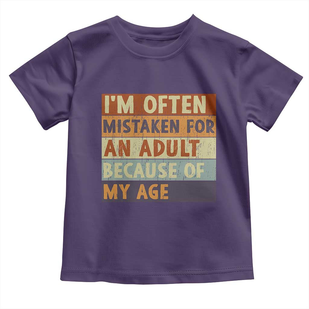 Funny I Am Often Mistaken For An Adult Because Of My Age Toddler T Shirt TS11 Purple Print Your Wear