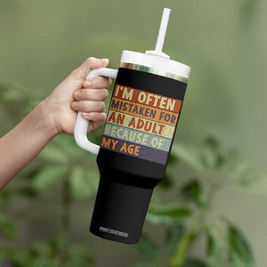 Funny I Am Often Mistaken For An Adult Because Of My Age Tumbler With Handle TS11 Print Your Wear