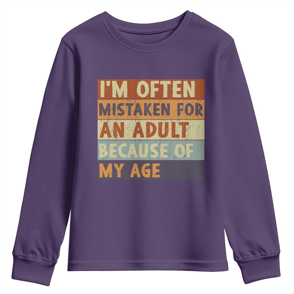 Funny I Am Often Mistaken For An Adult Because Of My Age Youth Sweatshirt TS11 Purple Print Your Wear