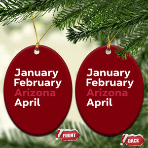 January February Arizona April Ceramic Ornament AZ Sport Fan Pride TS12 Print Your Wear