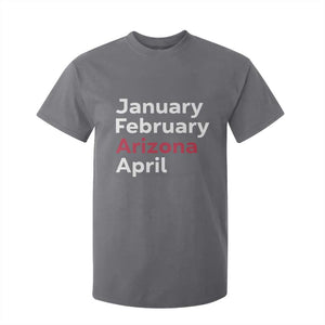 January February Arizona April T Shirt For Kid AZ Sport Fan Pride TS12 Charcoal Print Your Wear