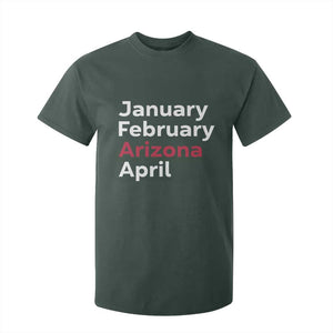 January February Arizona April T Shirt For Kid AZ Sport Fan Pride TS12 Dark Forest Green Print Your Wear