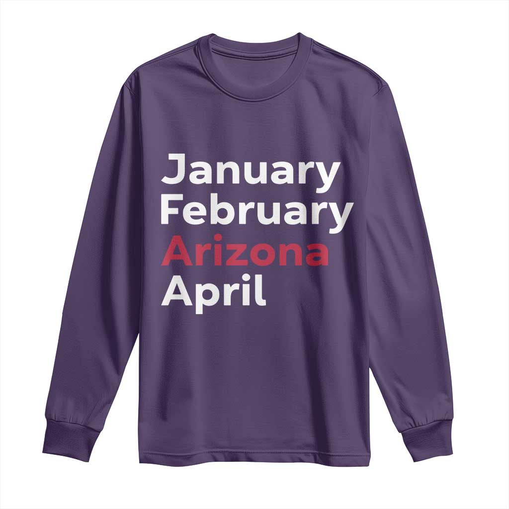 January February Arizona April Long Sleeve Shirt AZ Sport Fan Pride TS12 Purple Print Your Wear