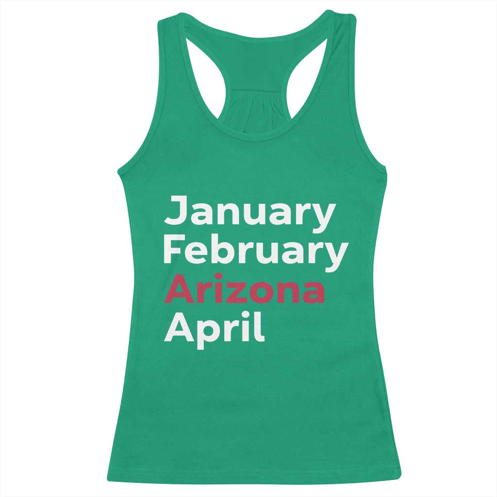 January February Arizona April Racerback Tank Top AZ Sport Fan Pride TS12 Irish Green Print Your Wear
