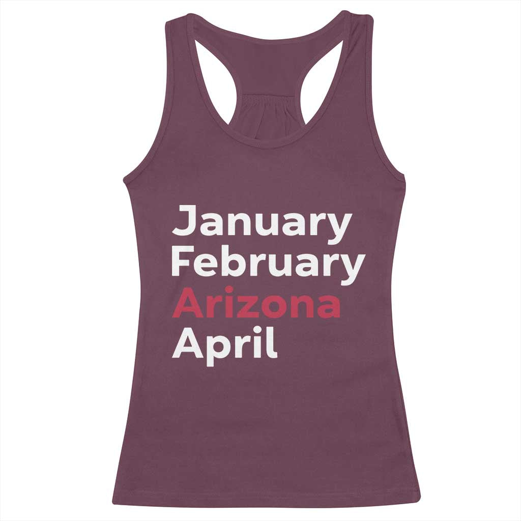 January February Arizona April Racerback Tank Top AZ Sport Fan Pride TS12 Maroon Print Your Wear