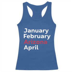 January February Arizona April Racerback Tank Top AZ Sport Fan Pride TS12 Royal Blue Print Your Wear