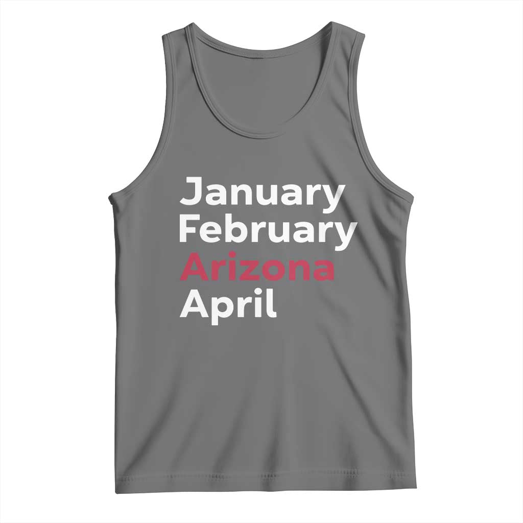 January February Arizona April Tank Top AZ Sport Fan Pride TS12 Black Heather Print Your Wear