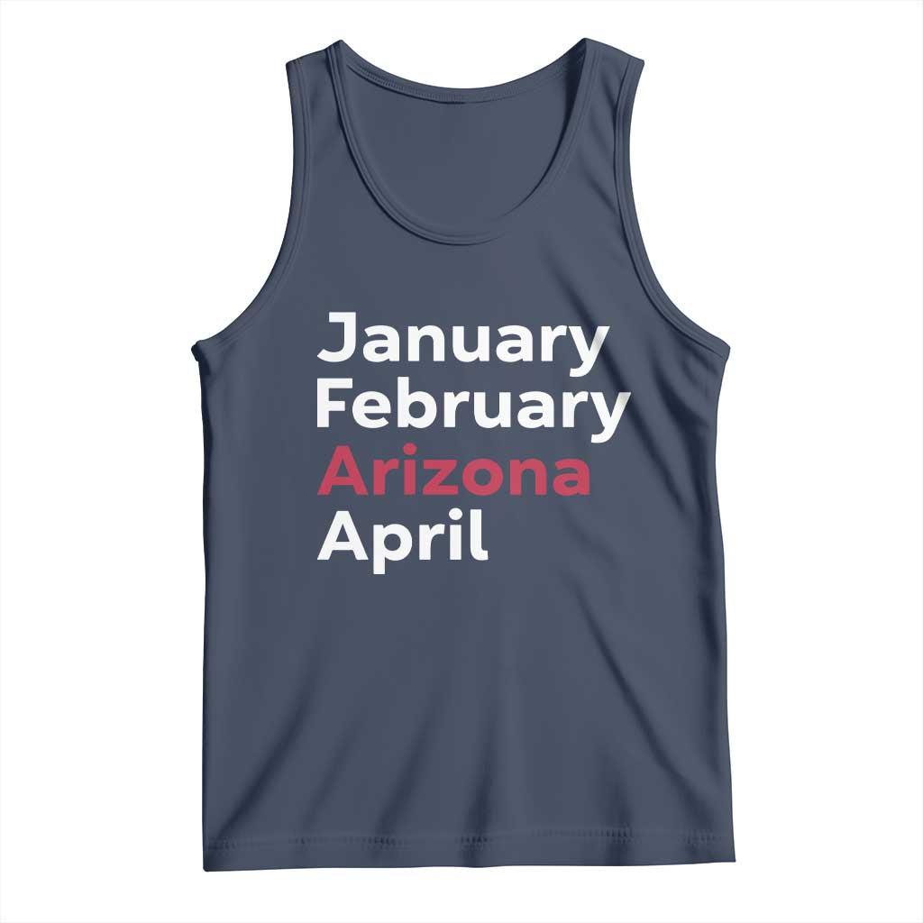 January February Arizona April Tank Top AZ Sport Fan Pride TS12 Navy Print Your Wear