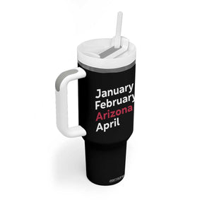 January February Arizona April Tumbler With Handle AZ Sport Fan Pride TS12 Print Your Wear