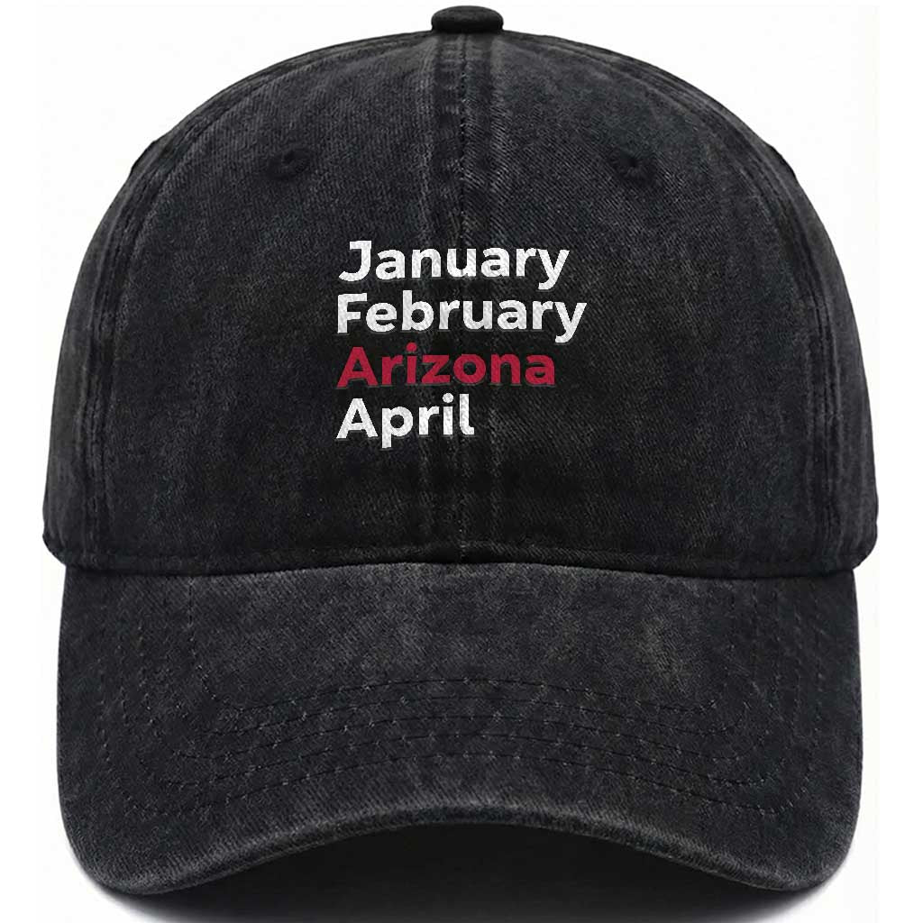 January February Arizona April Washed Cotton Baseball Cap AZ Sport Fan Pride TS12 Print Your Wear