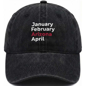 January February Arizona April Washed Cotton Baseball Cap AZ Sport Fan Pride TS12 Print Your Wear