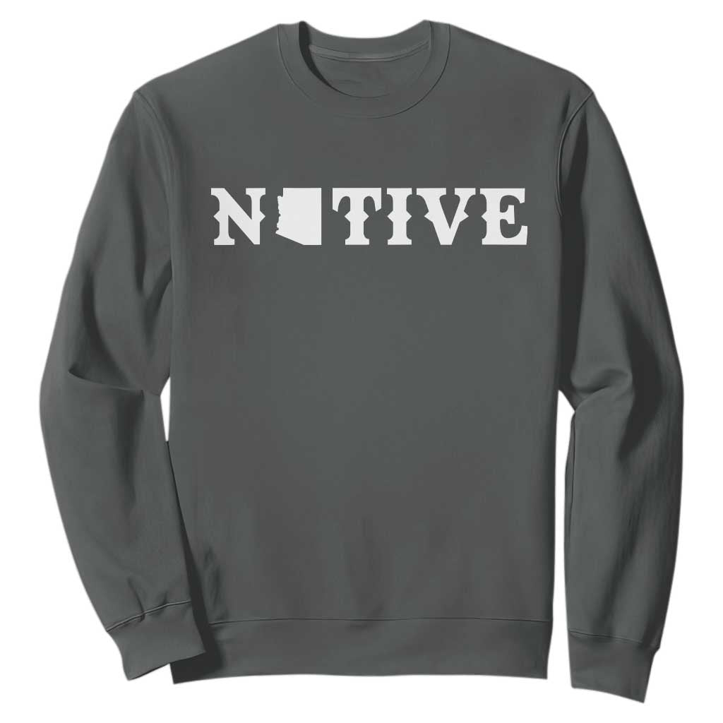 Local Arizona Native Sweatshirt AZ State Map Pride Gift TS12 Dark Heather Print Your Wear