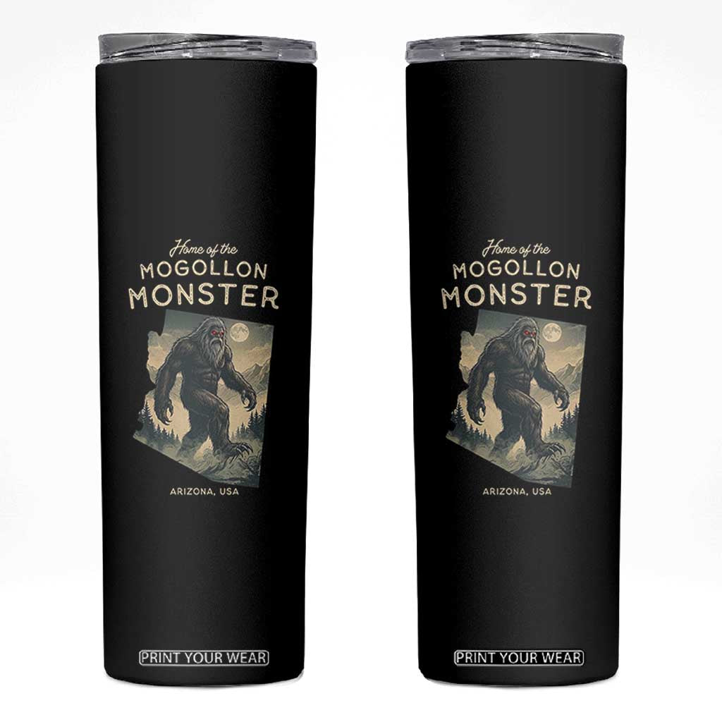 Arizona Cryptid Lover Skinny Tumbler Home Of The Mogollon Monster TS12 Black Print Your Wear