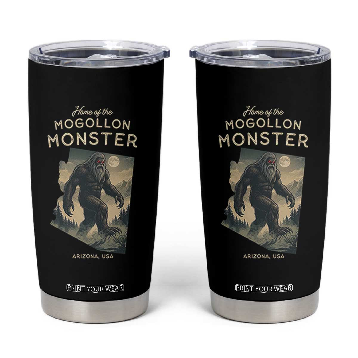 Arizona Cryptid Lover Tumbler Cup Home Of The Mogollon Monster TS12 Black Print Your Wear