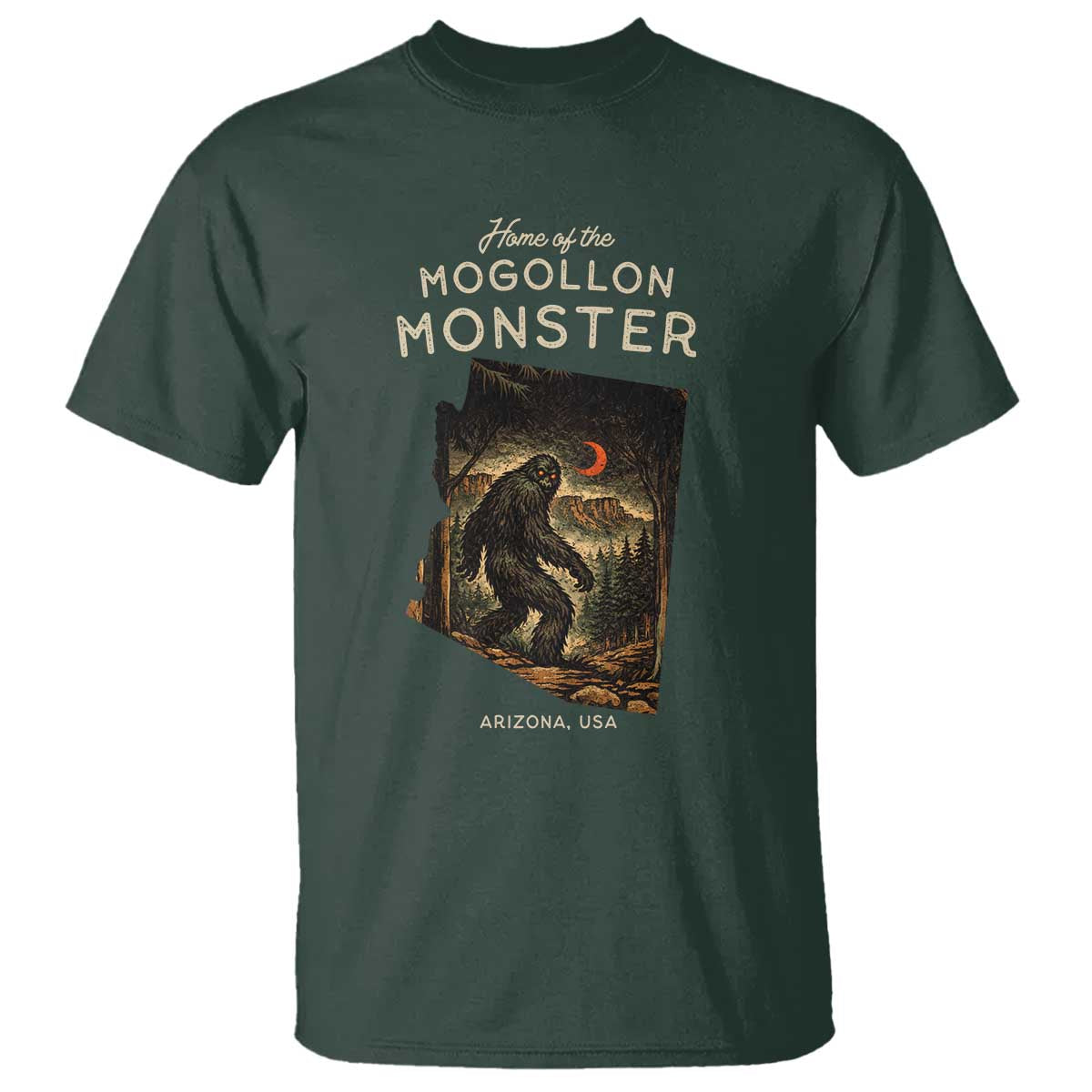 Mogollon Monster Arizona T Shirt Home Of The Cryptid Lover TS12 Dark Forest Green Print Your Wear