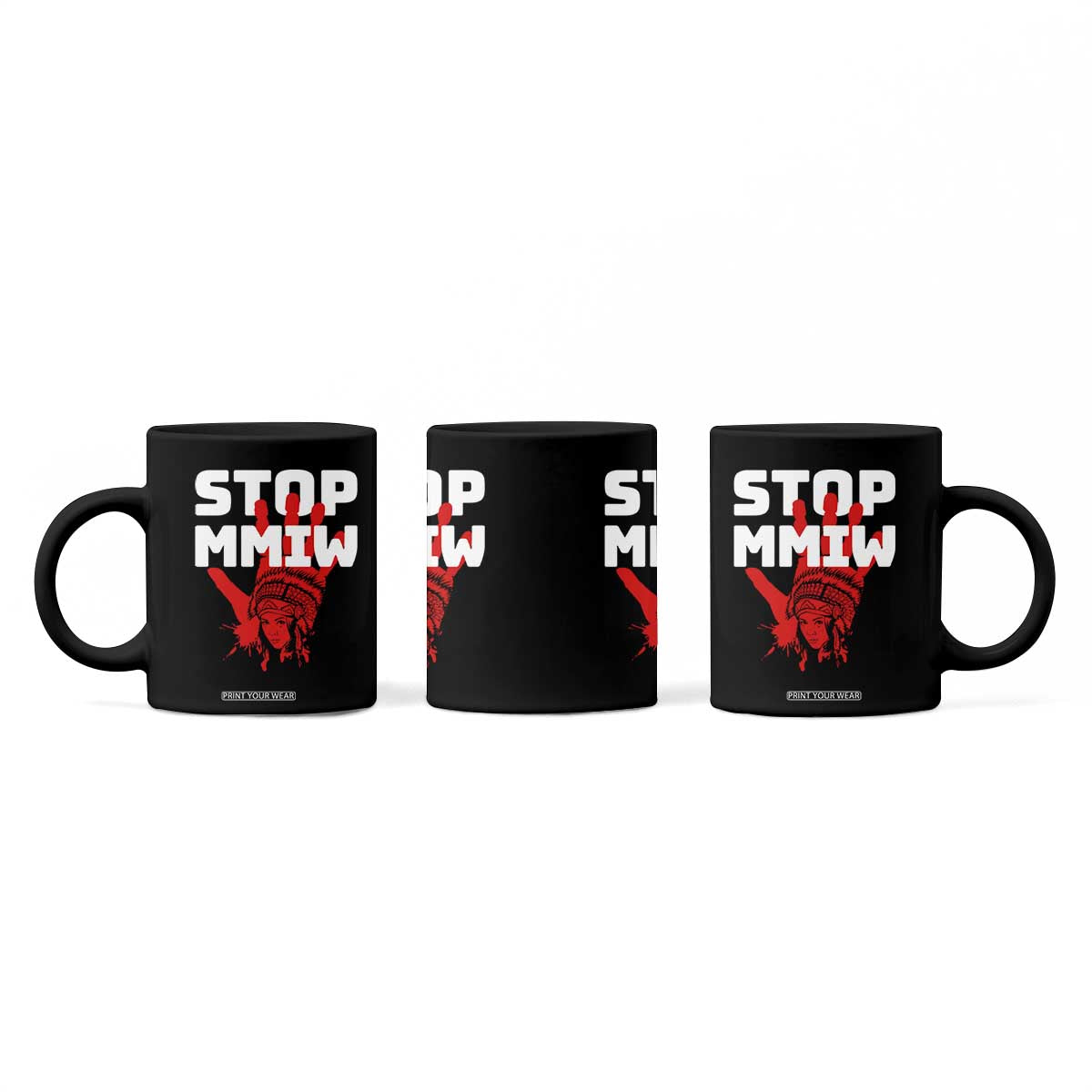 Indigenous Women Awareness Coffee Mug Stop MMIW Red Handprint Graphic TS12 Print Your Wear