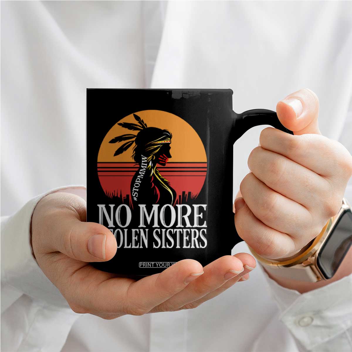 MMIW Awareness Coffee Mug No More Stolen Sisters Native American Gift TS12 Print Your Wear