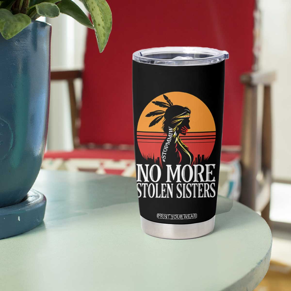MMIW Awareness Tumbler Cup No More Stolen Sisters Native American Gift TS12 Print Your Wear