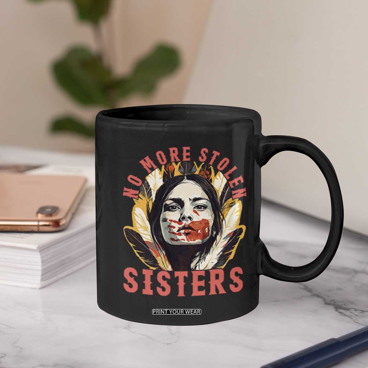 Native American Awareness Gift Coffee Mug No More Stolen Sisters MMIW Support TS12 Print Your Wear