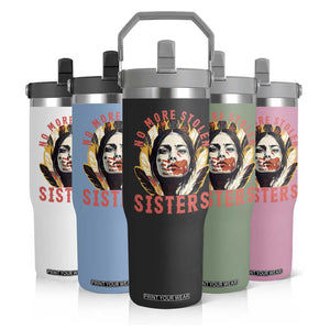 Native American Awareness Gift Flip Straw Tumbler No More Stolen Sisters MMIW Support TS12 Print Your Wear