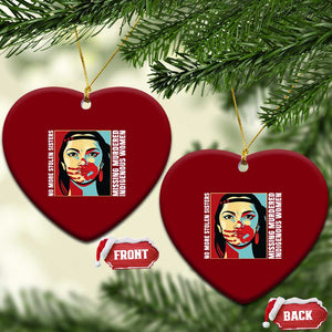 MMIW Awareness Support Ceramic Ornament Voices For Stolen Sisters Native American TS12 Print Your Wear