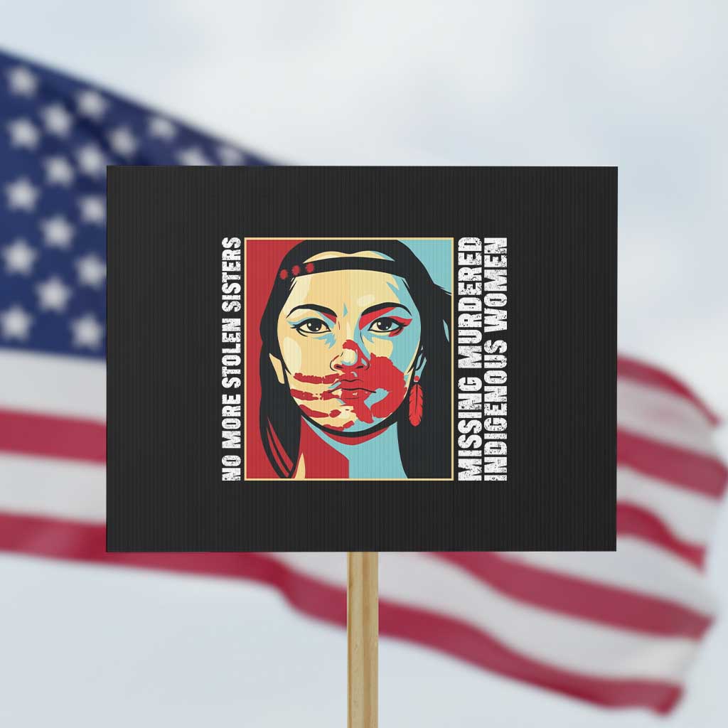 MMIW Awareness Support Protest Sign Voices For Stolen Sisters Native American TS12 Horizontal 18