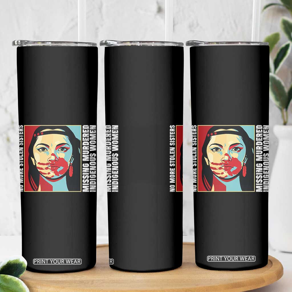MMIW Awareness Support Skinny Tumbler Voices For Stolen Sisters Native American TS12 Print Your Wear