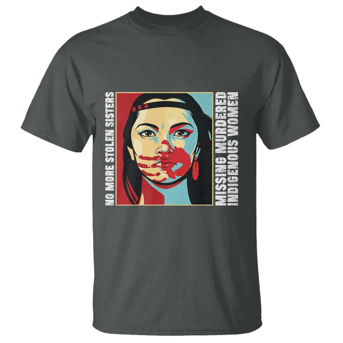 MMIW Awareness Support T Shirt Voices For Stolen Sisters Native American TS12 Dark Heather Print Your Wear