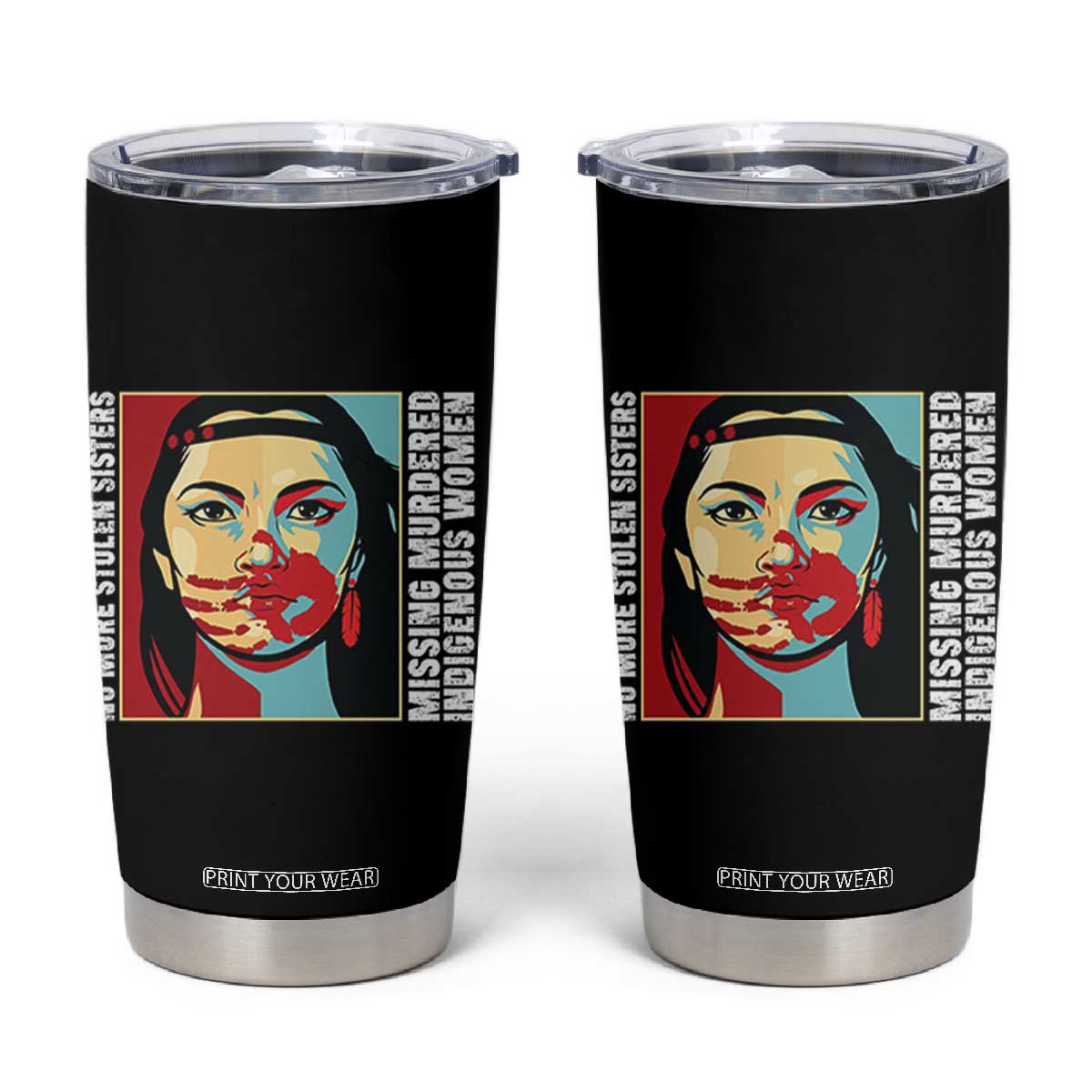 MMIW Awareness Support Tumbler Cup Voices For Stolen Sisters Native American TS12 Black Print Your Wear