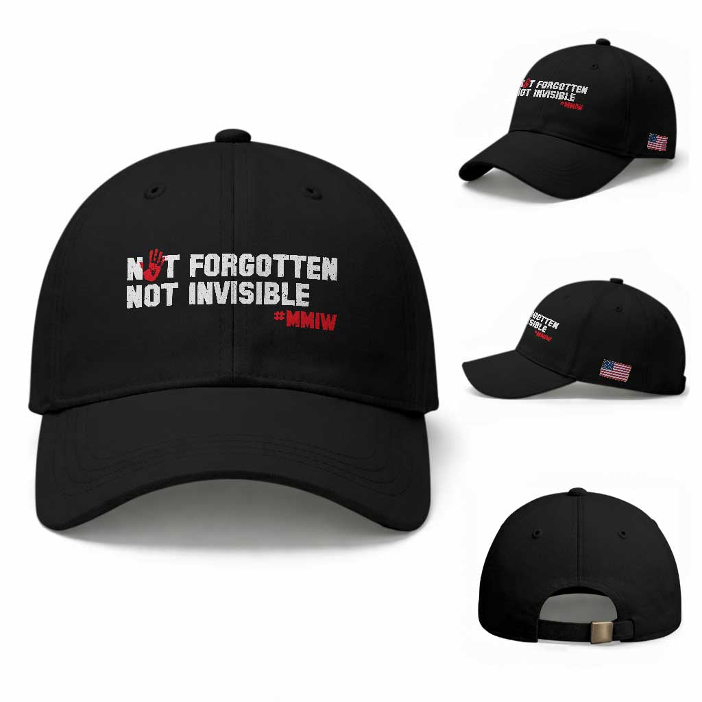 MMIW Awareness Baseball Cap Not Forgotten Not Invisible Indigenous Women TS12 Baseball Cap Universal Fit Black Print Your Wear