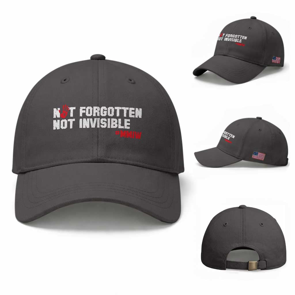 MMIW Awareness Baseball Cap Not Forgotten Not Invisible Indigenous Women TS12 Baseball Cap Universal Fit Dark Gray Print Your Wear
