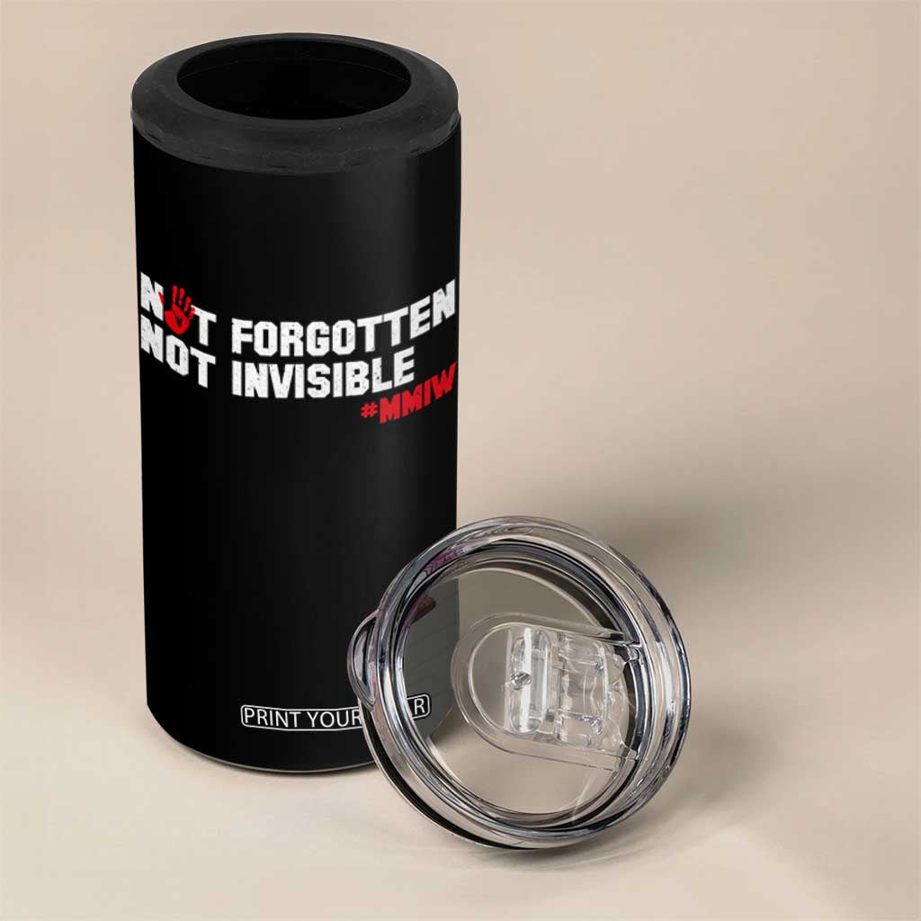 MMIW Awareness 4 in 1 Can Cooler Tumbler Not Forgotten Not Invisible Indigenous Women TS12 Print Your Wear