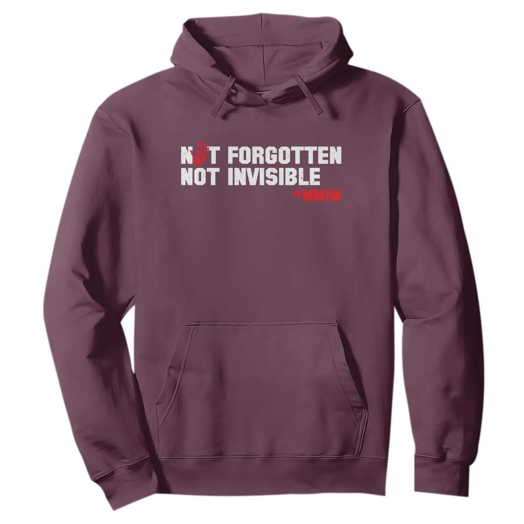 MMIW Awareness Hoodie Not Forgotten Not Invisible Indigenous Women TS12 Maroon Print Your Wear